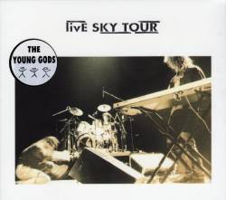 The Young Gods : Live Sky Tour